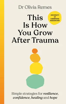 C'est ainsi que l'on grandit après un traumatisme - Des stratégies simples pour la résilience, la confiance, la guérison et l'espoir. - This is How You Grow After Trauma - Simple strategies for resilience, confidence, healing and hope