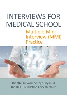 Interviews pour l'école de médecine : Entraînement aux mini-entretiens multiples (MMI) - Interviews for Medical School: Multiple Mini Interview (MMI) Practice