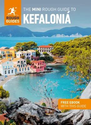Le Mini Rough Guide de Kefaloni (Guide de voyage avec Ebook gratuit) - The Mini Rough Guide to Kefaloni (Travel Guide with Free Ebook)