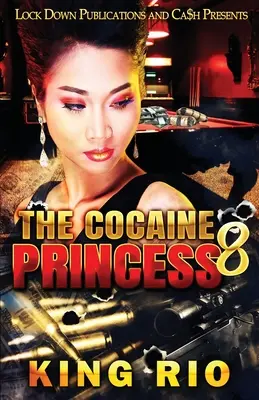 La princesse de la cocaïne 8 - The Cocaine Princess 8