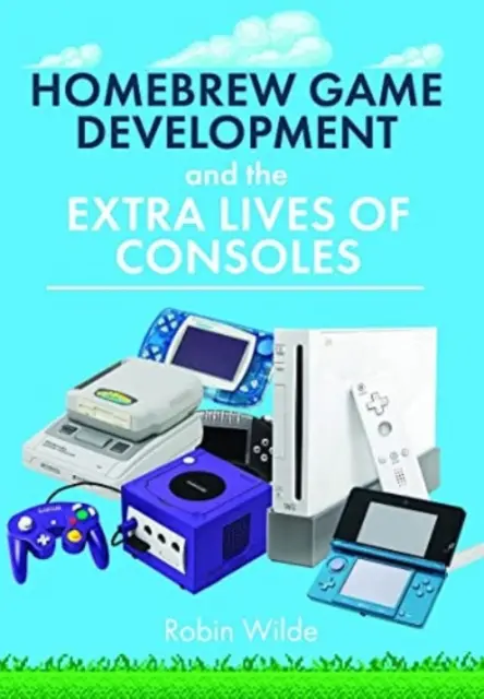 Le développement de jeux Homebrew et les vies supplémentaires des consoles - Homebrew Game Development and the Extra Lives of Consoles