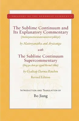 Le Sublime Continuum et son commentaire explicatif : Avec le Supercommentaire du Sublime Continuum - Édition révisée - The Sublime Continuum and Its Explanatory Commentary: With the Sublime Continuum Supercommentary - Revised Edition