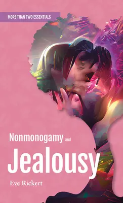 Non-monogamie et jalousie - Nonmonogamy and Jealousy