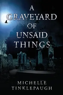 Un cimetière de non-dits - A Graveyard of Unsaid Things
