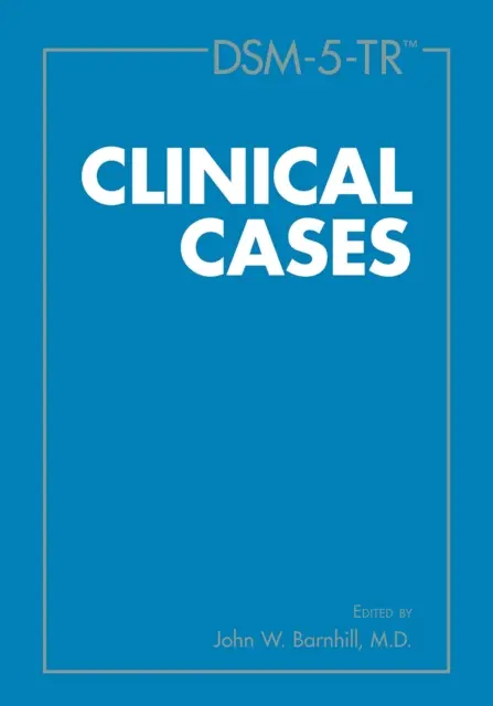 Cas cliniques Dsm-5-Tr(r) - Dsm-5-Tr(r) Clinical Cases