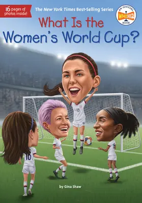 Qu'est-ce que la Coupe du monde de football féminin ? - What Is the Women's World Cup?