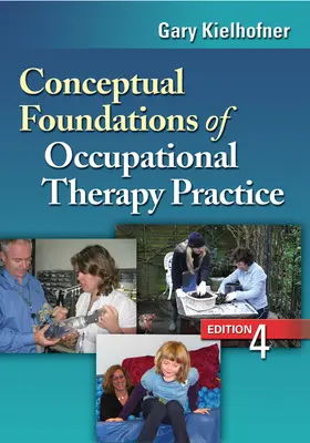 Fondements conceptuels de la pratique de l'ergothérapie - Conceptual Foundations of Occupational Therapy Practice