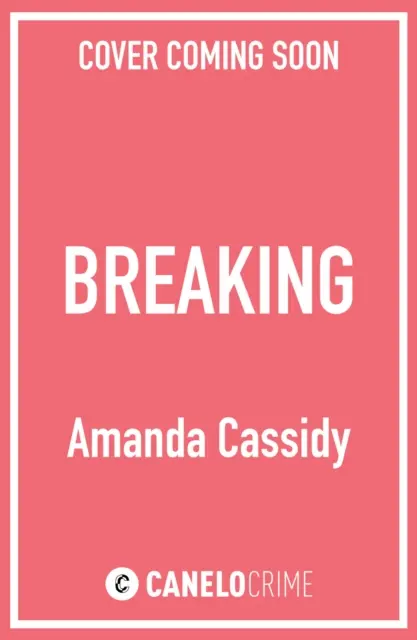 Breaking - Sélectionné pour le CWA John Creasey New Blood Dagger Award - Breaking - Shortlisted for the CWA John Creasey New Blood Dagger Award