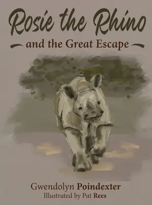 Rosie le rhinocéros et la grande évasion - Rosie the Rhino and the Great Escape