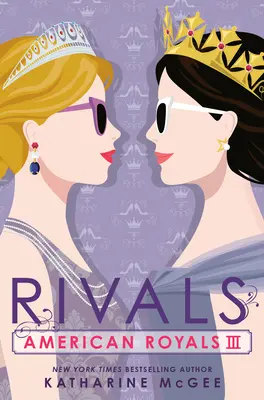 Royaux américains III : Rivaux - American Royals III: Rivals