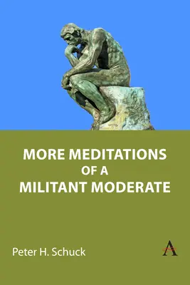 Autres méditations d'un modéré militant - More Meditations of a Militant Moderate