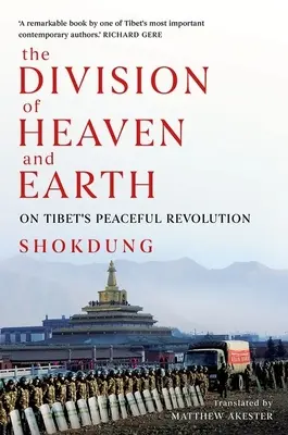 La division du ciel et de la terre : La révolution pacifique au Tibet - The Division of Heaven and Earth: On Tibet's Peaceful Revolution