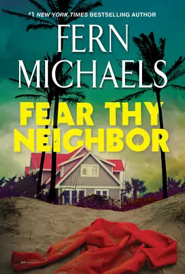 La peur du voisin : Un roman de suspense captivant - Fear Thy Neighbor: A Riveting Novel of Suspense