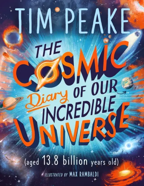 Journal cosmique de notre incroyable univers - Cosmic Diary of our Incredible Universe