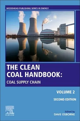 Le manuel du charbon : Volume 2 : Vers une utilisation plus propre du charbon - The Coal Handbook: Volume 2: Towards Cleaner Coal Utilization