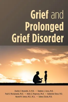 Le deuil et les troubles prolongés du deuil - Grief and Prolonged Grief Disorder