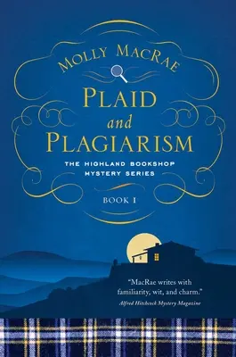 Plaid et Plagiat : La série des mystères de la librairie Highland : Livre 1 - Plaid and Plagiarism: The Highland Bookshop Mystery Series: Book 1