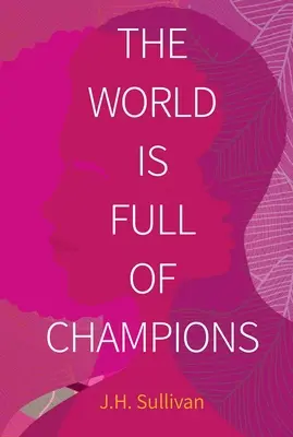 Le monde est plein de champions - The World Is Full of Champions