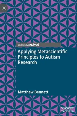 Appliquer les principes métascientifiques à la recherche sur l'autisme - Applying Metascientific Principles to Autism Research