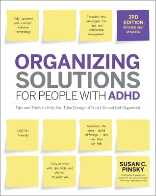 Organizing Solutions for People with Adhd, 3rd Edition : Conseils et outils pour vous aider à prendre votre vie en main et à vous organiser - Organizing Solutions for People with Adhd, 3rd Edition: Tips and Tools to Help You Take Charge of Your Life and Get Organized