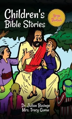 Histoires bibliques pour enfants : Yega Baibuli - Children's Bible Stories: Yega Baibuli