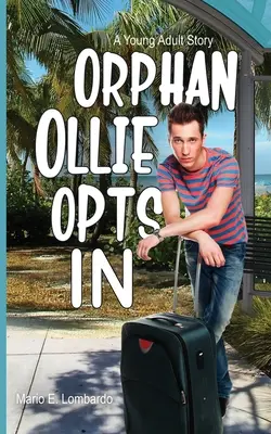 L'orphelin Ollie s'engage - Orphan Ollie Opts In