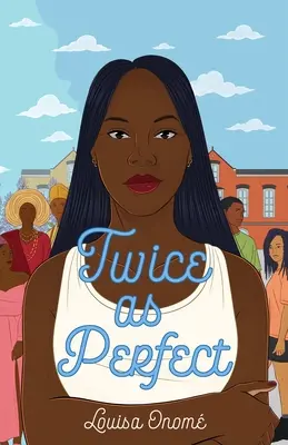 Deux fois plus parfait - Twice as Perfect