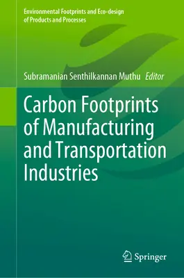 Empreintes carbone des industries de fabrication et de transport - Carbon Footprints of Manufacturing and Transportation Industries