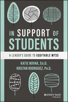 En faveur des élèves : Guide à l'usage des leaders pour des MTS équitables - In Support of Students: A Leader's Guide to Equitable Mtss