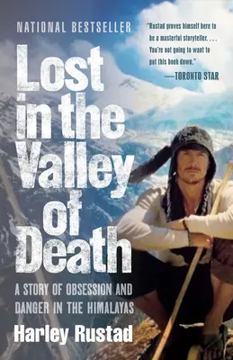 Perdu dans la vallée de la mort : Une histoire d'obsession et de danger dans l'Himalaya - Lost in the Valley of Death: A Story of Obsession and Danger in the Himalayas