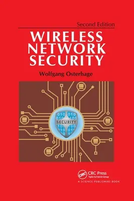Sécurité des réseaux sans fil : Deuxième édition - Wireless Network Security: Second Edition