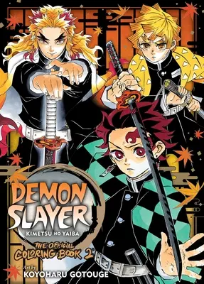 Demon Slayer : Kimetsu No Yaiba : Le livre de coloriage officiel 2 - Demon Slayer: Kimetsu No Yaiba: The Official Coloring Book 2