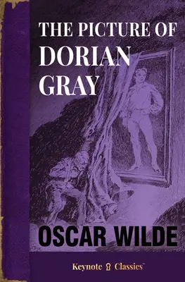 L'image de Dorian Gray (Annotated Keynote Classics) - The Picture of Dorian Gray (Annotated Keynote Classics)