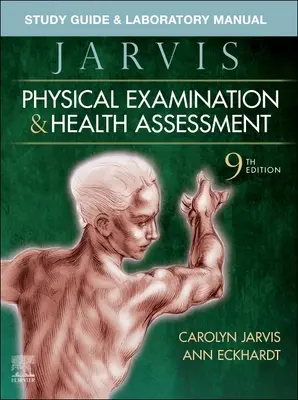 Guide d'étude et manuel de laboratoire pour l'examen physique et l'évaluation de la santé - Study Guide & Laboratory Manual for Physical Examination & Health Assessment