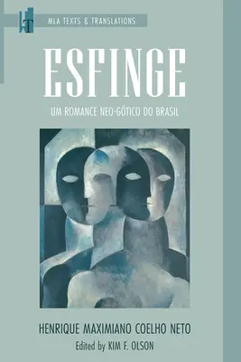 Esfinge : Um Romance Neo-Gtico Do Brasil - Esfinge: Um Romance Neo-Gtico Do Brasil