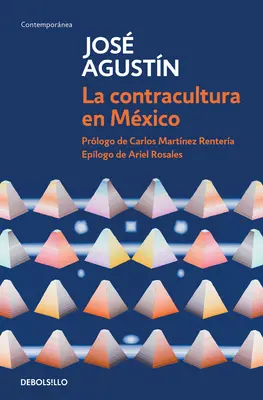 La Contracultura En Mxico / La contre-culture mexicaine - La Contracultura En Mxico / Mexican Counterculture