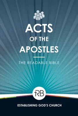 La Bible à lire : Actes - The Readable Bible: Acts