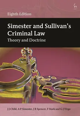 Droit pénal de Simester et Sullivan : Théorie et doctrine - Simester and Sullivan's Criminal Law: Theory and Doctrine