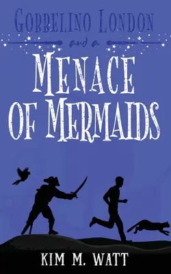 Gobbelino Londres et une menace de sirènes : Une fantaisie urbaine du Yorkshire - Gobbelino London & a Menace of Mermaids: A Yorkshire Urban Fantasy