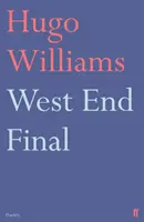 West End Final (Williams Hugo (poésie ed Spectator)) - West End Final (Williams Hugo (poetry ed Spectator))