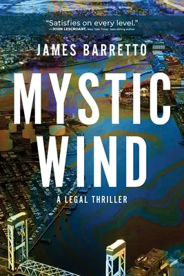 Mystic Wind : Un thriller juridique Volume 1 - Mystic Wind: A Legal Thriller Volume 1