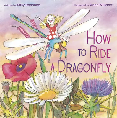 Comment chevaucher une libellule - How to Ride a Dragonfly