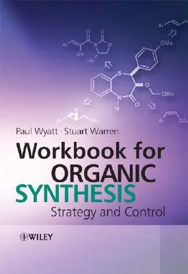 Manuel de synthèse organique - Workbook for Organic Synthesis