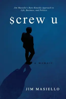 Screw U : A Memoir - Screw U: A Memoir
