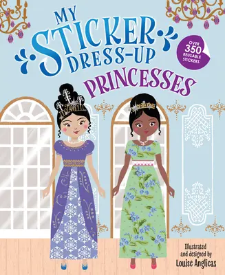 Mon Sticker Dress-Up : Princesses - My Sticker Dress-Up: Princesses