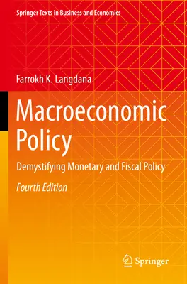 Politique macroéconomique : Démystifier la politique monétaire et fiscale - Macroeconomic Policy: Demystifying Monetary and Fiscal Policy
