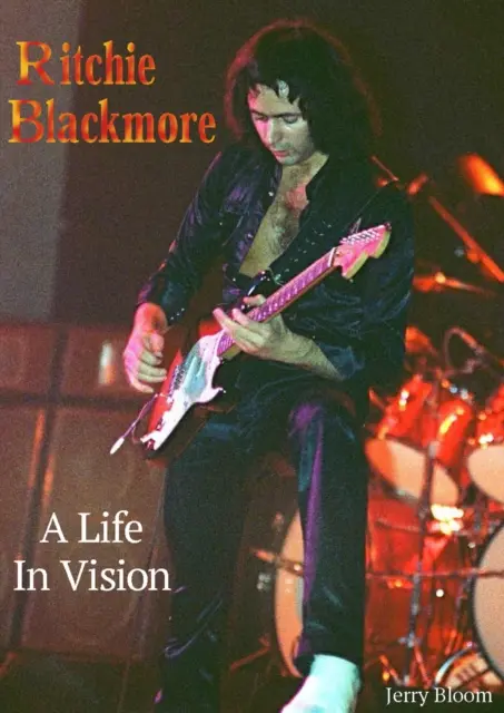 Ritchie Blackmore : une vie en images - Ritchie Blackmore A Life In Vision