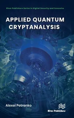 Cryptanalyse quantique appliquée - Applied Quantum Cryptanalysis