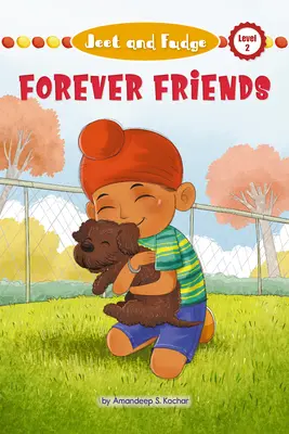 Jeet et Fudge : Amis pour toujours - Jeet and Fudge: Forever Friends