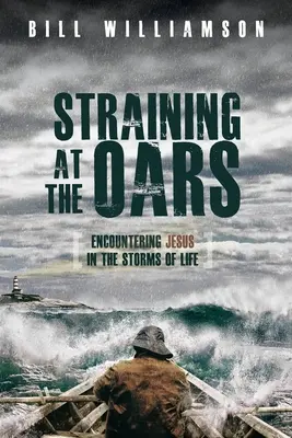 Les rames à la peine - Straining At The Oars